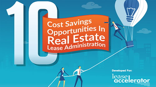 Cost Savings Opportunities in Real Estate Lease Administration